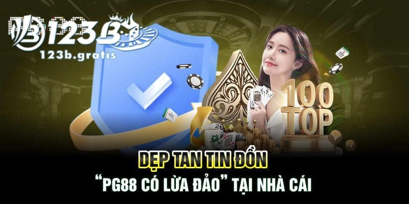 PG88 lừa đảo PG88 lừa đảo